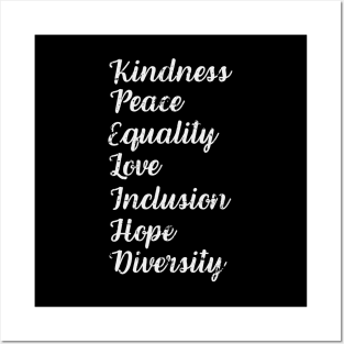 Kindness Peace Equality Love Inclusion Hope Diversity Human Rights Posters and Art